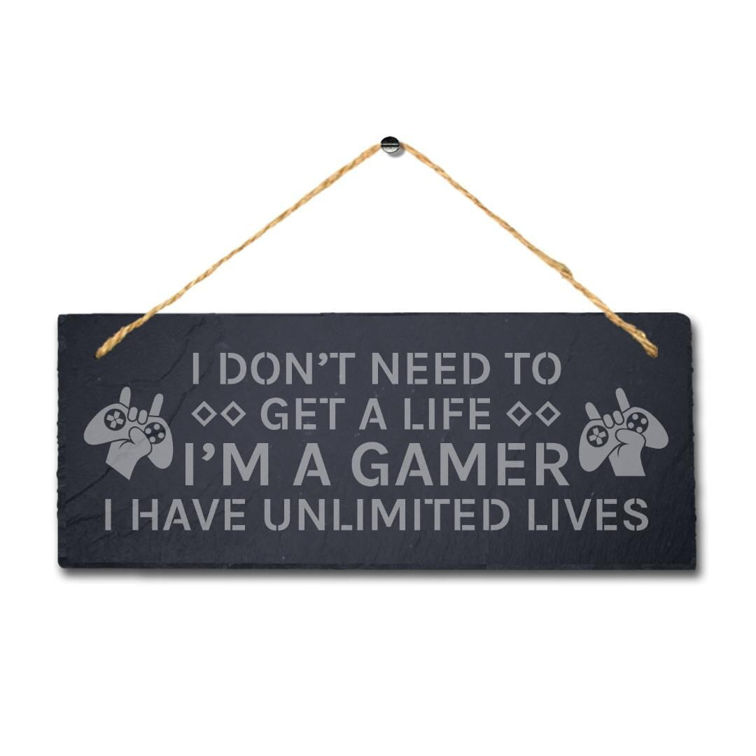 Gamer Have Unlimited Lives Laser Engraved Hanging Slate Gaming Funny Plaque Sign