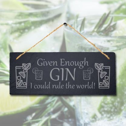 Given Enough Gin Laser Engraved Bar Hanging Slate Garden Home Funny Plaque Sign