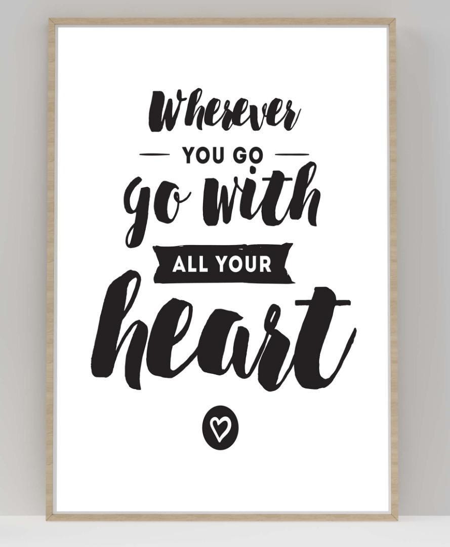 Where Ever You Go Motivational Inspirational Positive Thoughts Quote Poster Wall
