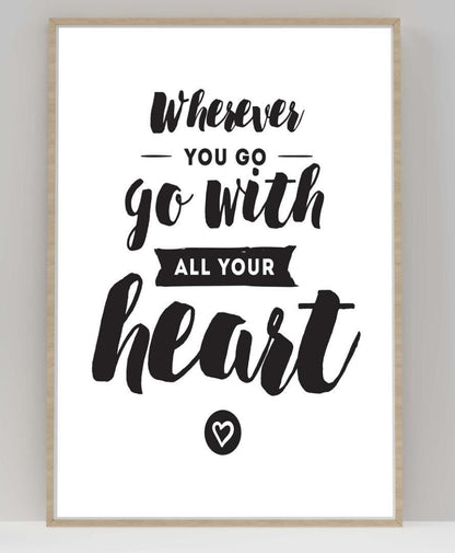 Where Ever You Go Motivational Inspirational Positive Thoughts Quote Poster Wall