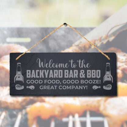 Welcome To The Backyard Bar Bbq Laser Engraved Hanging Slate Party Plaque Sign