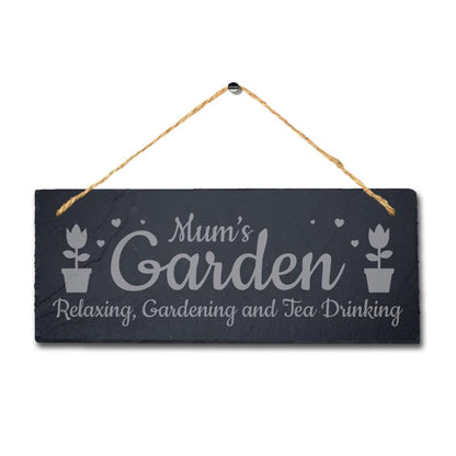 Mums Garden Relaxing Gardening Tea Drinking Engraved Hanging Slate Plaque Sign