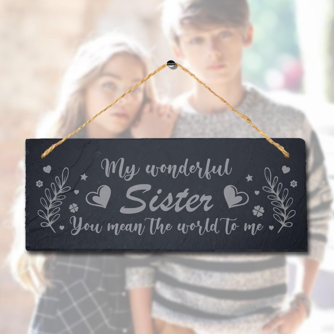Engraved Slate Sister Gift: Hanging Family Plaque Sign