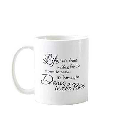 Motivational Coffee Mug, Life Isn't About Waiting For The Storm, Gift For Her