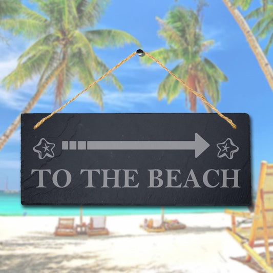 To The Beach Laser Engraved Hanging Slate Ocean Beach Sea Decor Plaque Sign