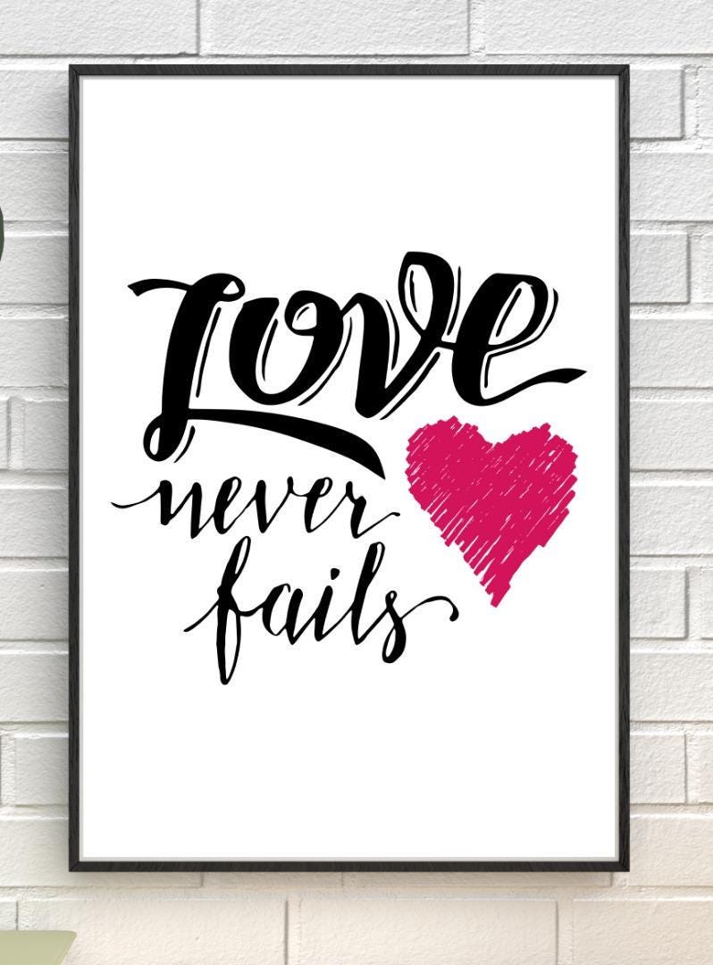 Love Never Fails Motivational Inspirational Love Positive Quote Poster Wall