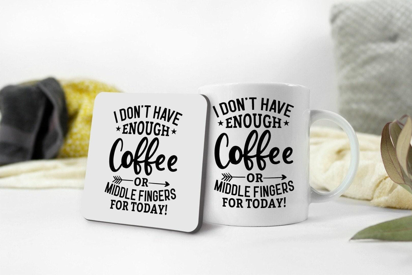 I Dont Have Enough Coffee Novelty Mug & Coaster For Home Geek Funny Office Workspace Tea Cup Gift