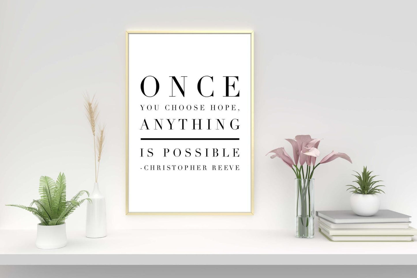 Once Choose Hope Motivational Inspirational Love Positive Quote Poster Wall