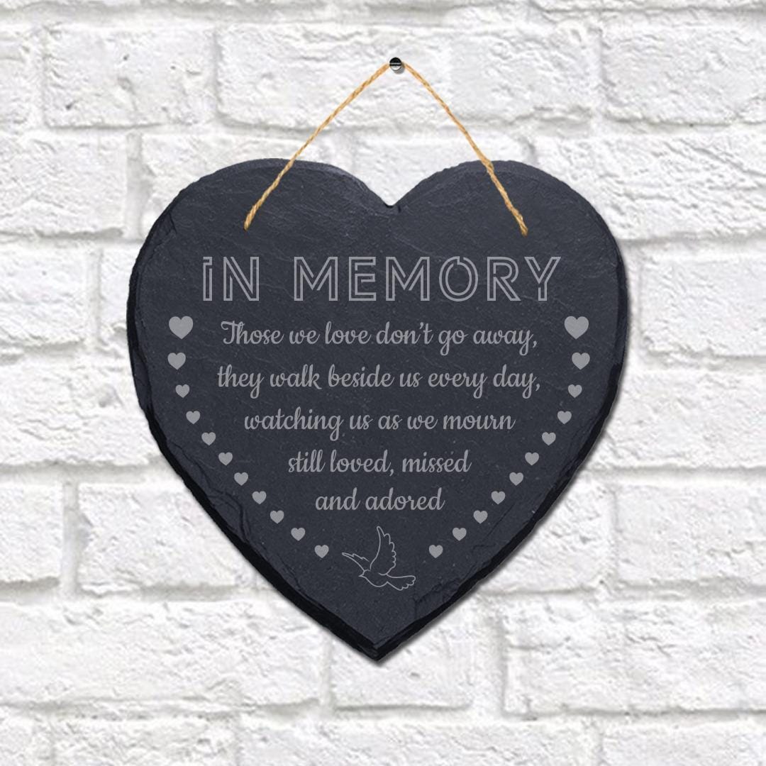 In Memory Those We Laser Engraved Hanging Memorial Heart Shape Slate Plaque Sign