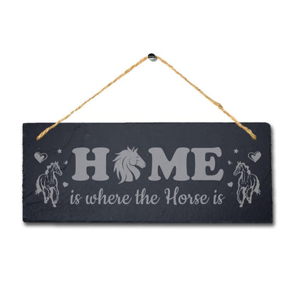 Home Is Where The Horse Laser Engraved Hanging Slate Shed Pet Animal Plaque Sign