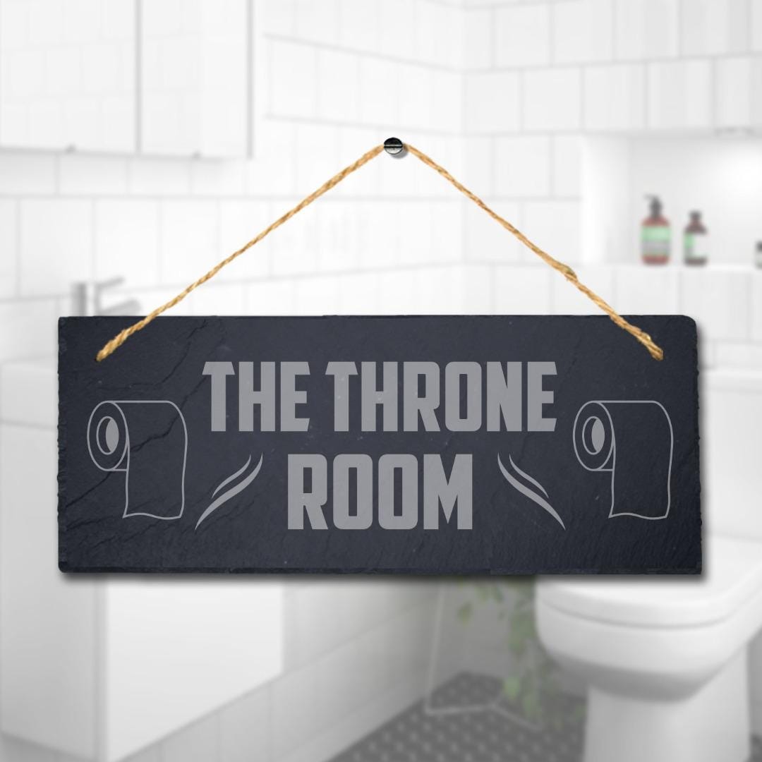 Throne Room Laser Engraved Hanging Slate Restroom Bathroom Toilet Plaque Sign