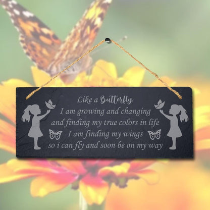 Like Butterfly I Growing Changing Finding True Colors Hanging Slate Garden Sign