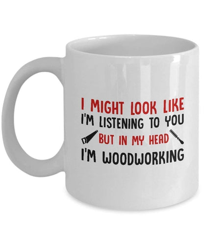 Woodworking Mug: Funny Coffee Cup Gift for Woodworker