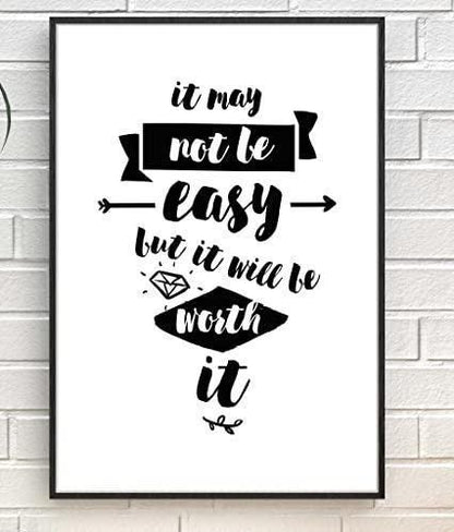 It May Not Be Easy Inspirational Positive Quote Picture Poster Print Wall