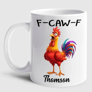 Personalized Name Caw F Chicken Accent Gift | Customised Coffee Mug | 11 OZ