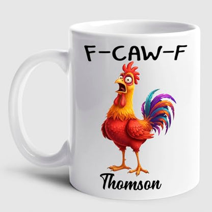 Personalized Name Caw F Chicken Accent Gift | Customised Coffee Mug | 11 OZ