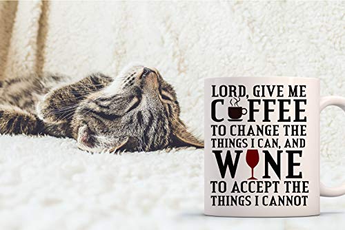 Funnwear Lord Give Me to Change The Things I | Ceramic Coffee Mug | 11 OZ