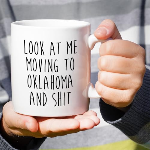 Funny for Moving to Oklahoma Gift Relocating | Ceramic Coffee Mug | 11 OZ