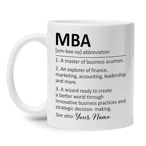 MBA Definition Personalized Gift For Master | Customised Coffee Mug | 11 OZ