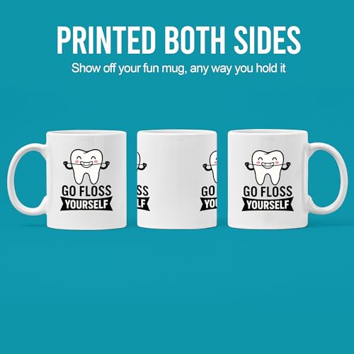 Go Floss Yourself Dentist Gifts For Men Women | Ceramic Coffee Mug | 11 OZ