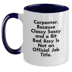 Carpenter Gifts from Friends Funny Two Tone | Ceramic Coffee Mug | 11 OZ