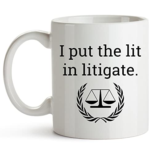 I Put the Lit in Litigate Lawyer Law School | Ceramic Coffee Mug | 11 OZ