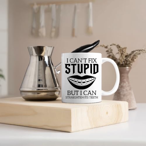 I Can t Fix Stupid But Straighten Its Teeth | Ceramic Coffee Mug | 11 OZ