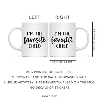 Funny Brother Sister Gift I m The Favorite | Ceramic Coffee Mug | 11 OZ