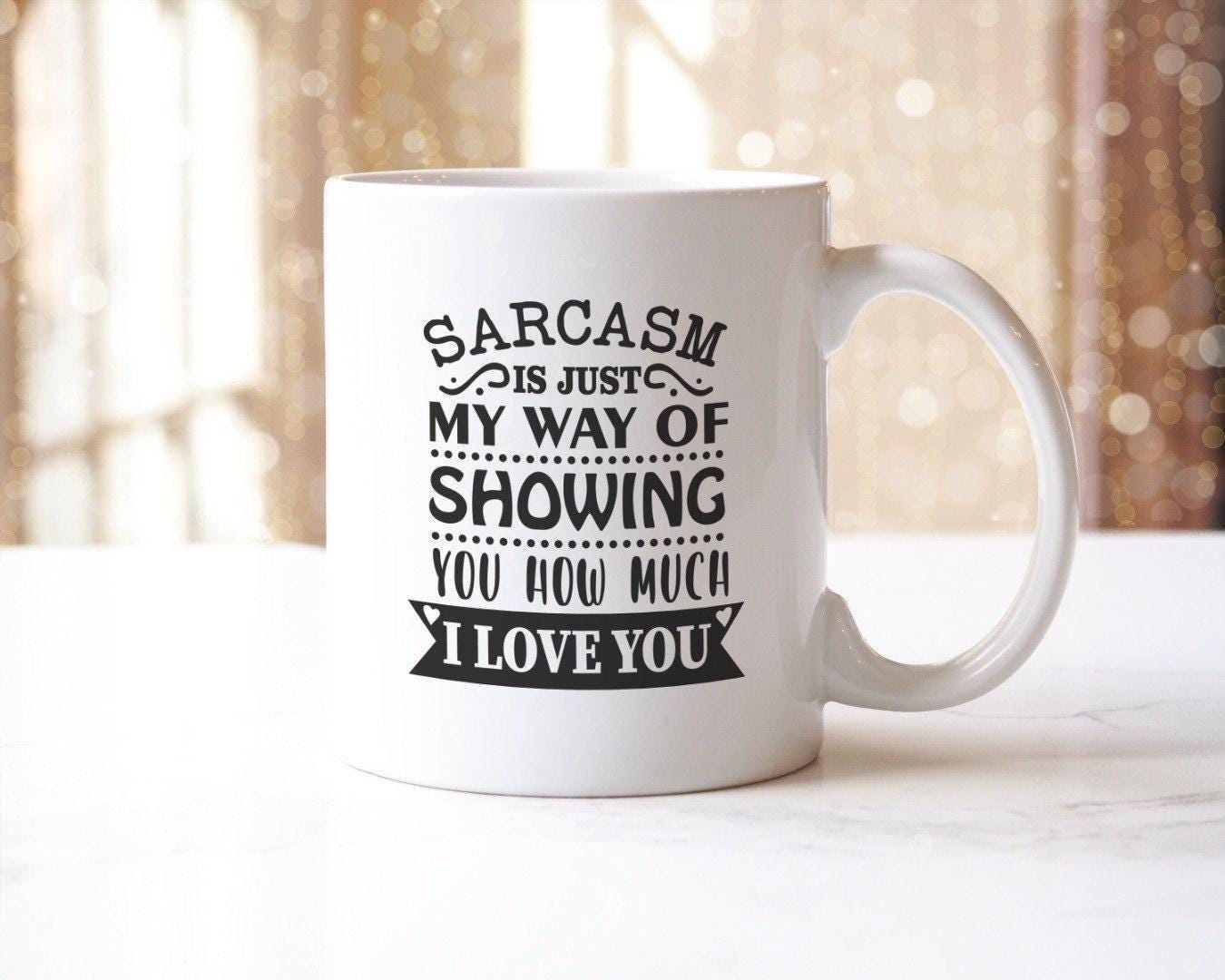 Sarcasm Love Novelty Coffee Mug & Coaster Gift