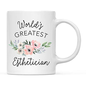 Gift for Women World s Greatest Esthetician | Ceramic Coffee Mug | 11 OZ