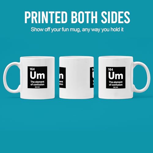 Um Element Of Confusion Chemistry Gifts | Ceramic Coffee Mug | 11 OZ