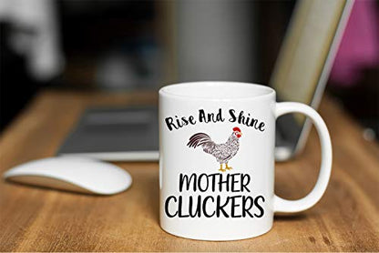 Funnwear Rise And Shine Mother Cluckers Funny | Ceramic Coffee Mug | 11 OZ