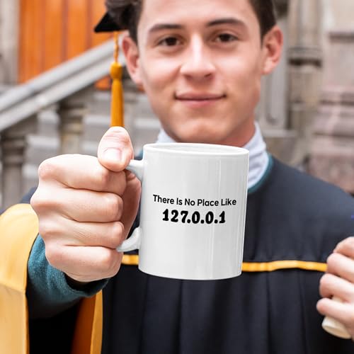 There Is No Place Like 127 0 1 Programmer | Ceramic Coffee Mug | 11 OZ