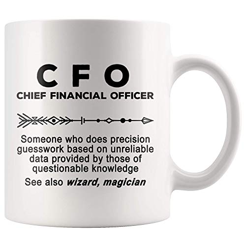 CFO Chief Financial Officers Joke Gag | Ceramic Coffee Mug | 11 OZ