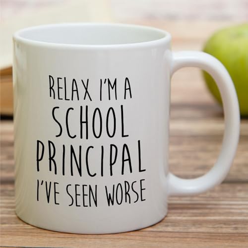 Funny School Principal Relax I m A or Humorous | Ceramic Coffee Mug | 11 OZ