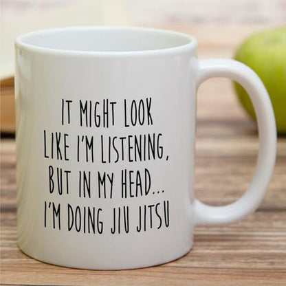Funny Jiu-Jitsu or Humorous Sarcastic Gift for | Ceramic Coffee Mug | 11 OZ