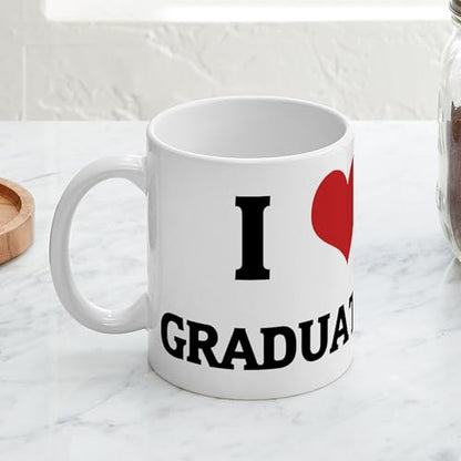I Love Graduation | Ceramic Coffee Mug | 11 OZ