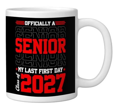 Senior 2027 My Last First Day Graduation Class | Ceramic Coffee Mug | 11 OZ