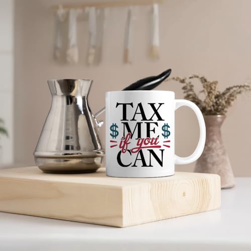 Tax Me If You Can Double-Sided Funny Preparer | Ceramic Coffee Mug | 11 OZ