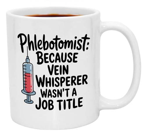 Phlebotomy Gifts Funny for Phlebotomists Ideal | Ceramic Coffee Mug | 11 OZ