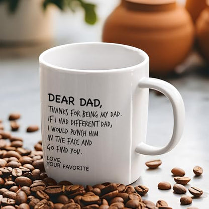 Dear Dad Thanks For Being My Your Favorite | Ceramic Coffee Mug | 11 OZ