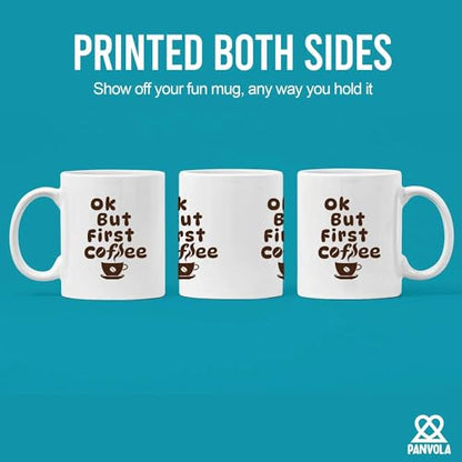 Ok But First Cool Lovers Gifts For Women Funny | Ceramic Coffee Mug | 11 OZ