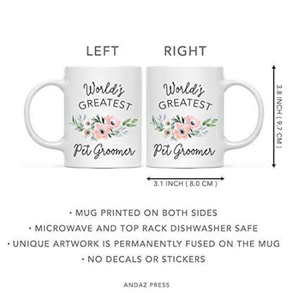 Gift for Women World s Greatest Pet Groomer | Ceramic Coffee Mug | 11 OZ