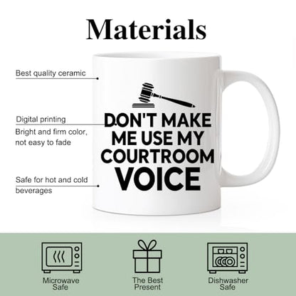RZHV Don t Make Me Use My Courtroom Voice | Ceramic Coffee Mug | 11 OZ