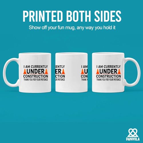 I am Currently Under Construction Thank You | Ceramic Coffee Mug | 11 OZ