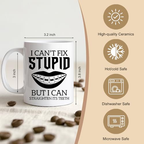 I Can t Fix Stupid But Straighten Its Teeth | Ceramic Coffee Mug | 11 OZ