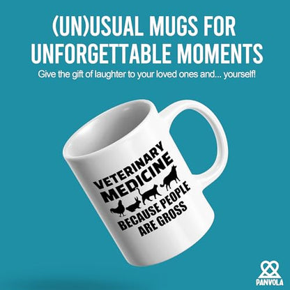 Veterinary Medicine Because People Are Gross | Ceramic Coffee Mug | 11 OZ