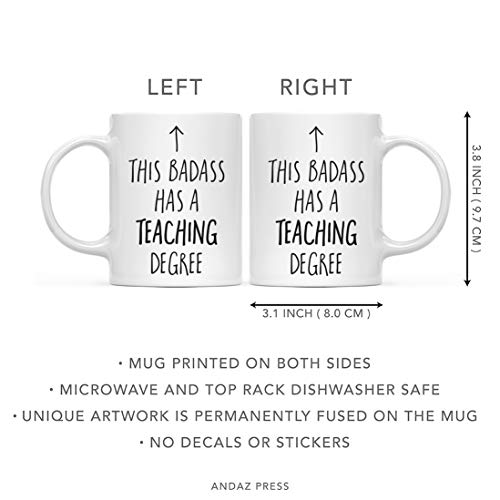Graduation Gift This Badass Has a Teaching | Ceramic Coffee Mug | 11 OZ