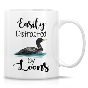 Funny for Loon Lover Easily Distracted By | Ceramic Coffee Mug | 11 OZ