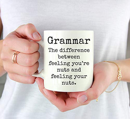 Funny Gag Gift for Teachers Grammar The | Ceramic Coffee Mug | 11 OZ